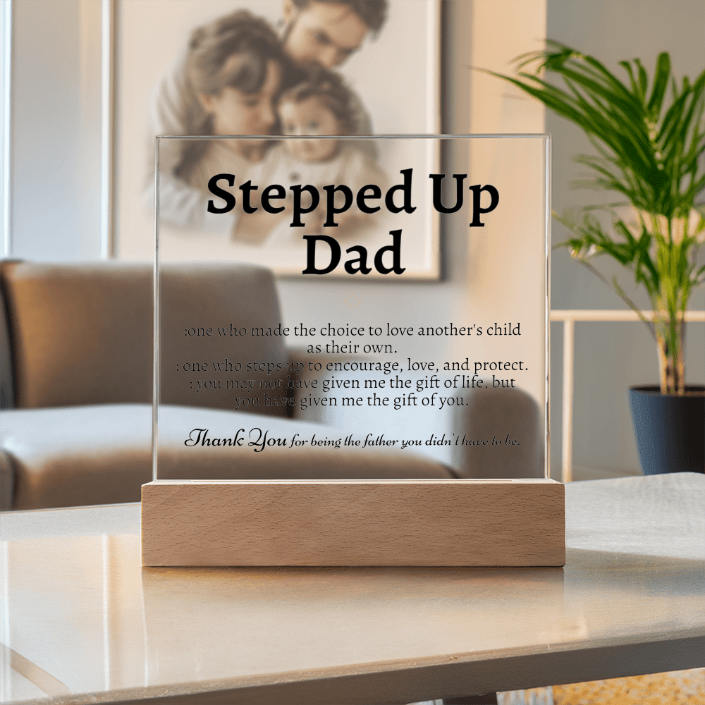 Stepped Up Dad Acrylic Plaque - Love You This Much