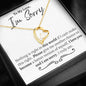 I'm Sorry (Truly Am) Forever Love Necklace - Love You This Much