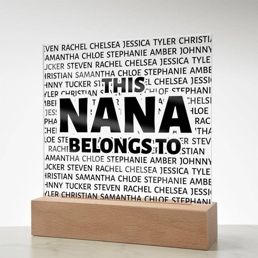 This Nana Belongs to Square Acrylic - Love You This Much