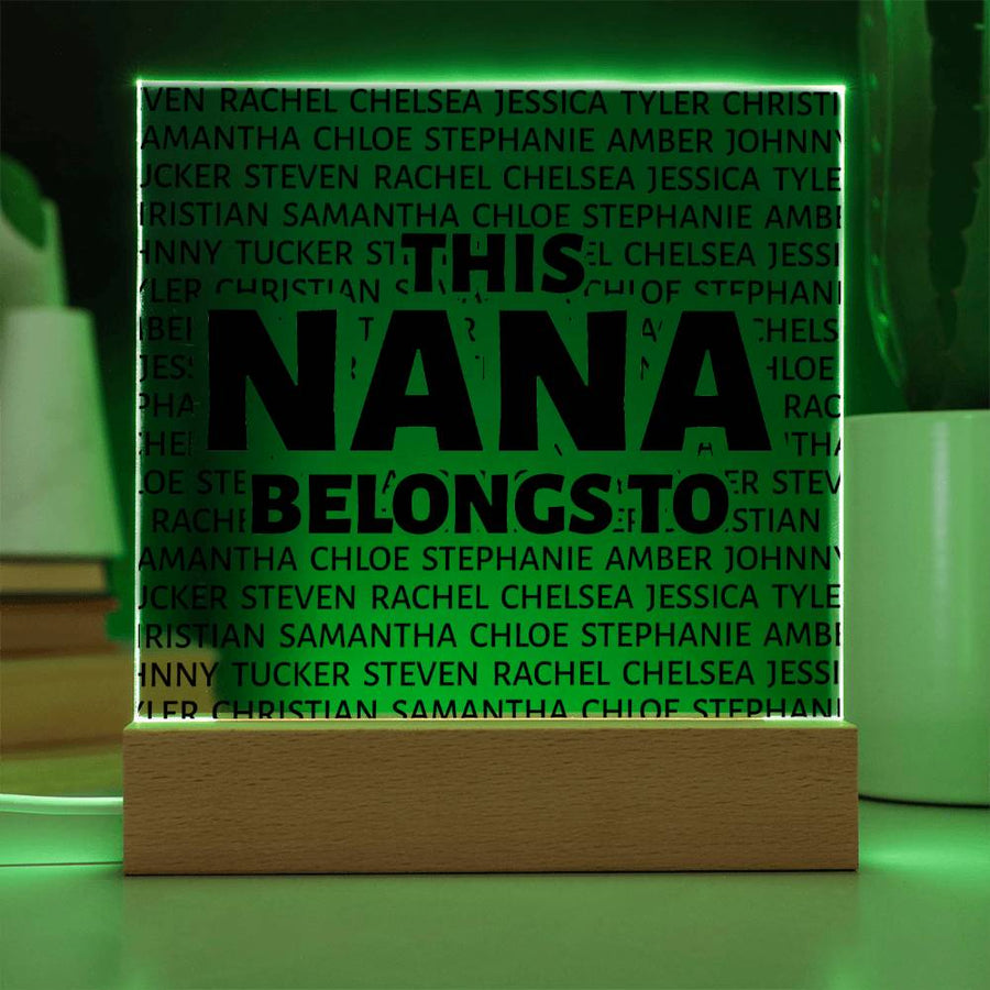 This Nana Belongs to Square Acrylic - Love You This Much