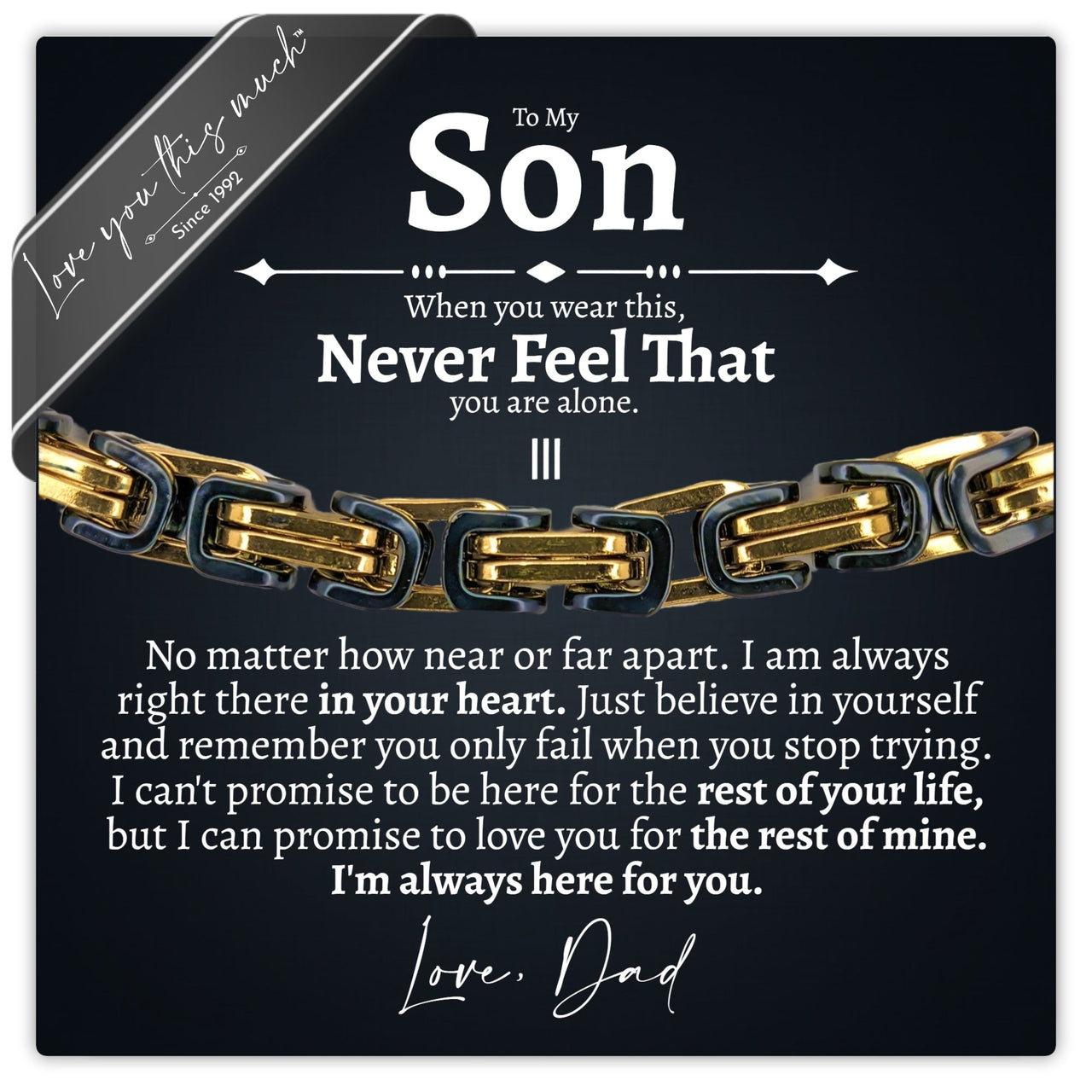 (Almost Sold Out) To My Son - Love Dad V2 - Bracelet - Love You This Much
