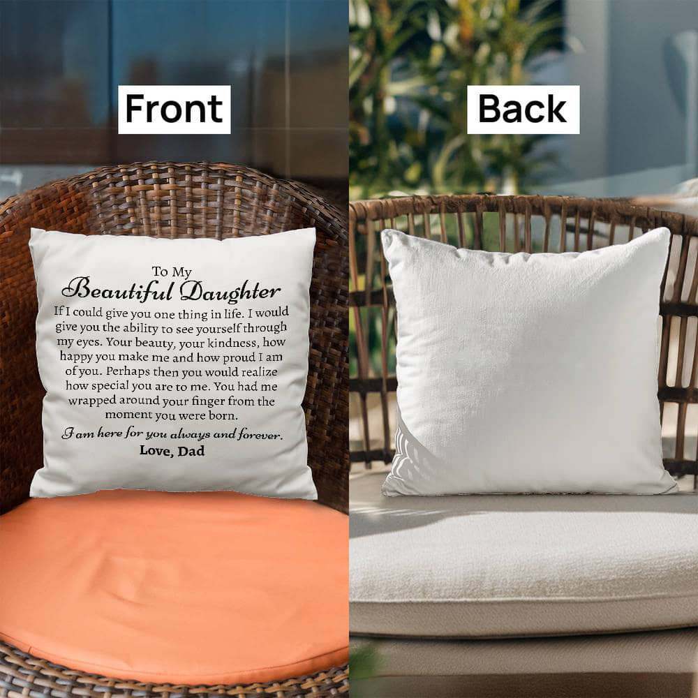 Beautiful Daughter Love Dad Pillow Insert & Cover