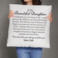 Beautiful Daughter Love Dad Pillow Insert & Cover