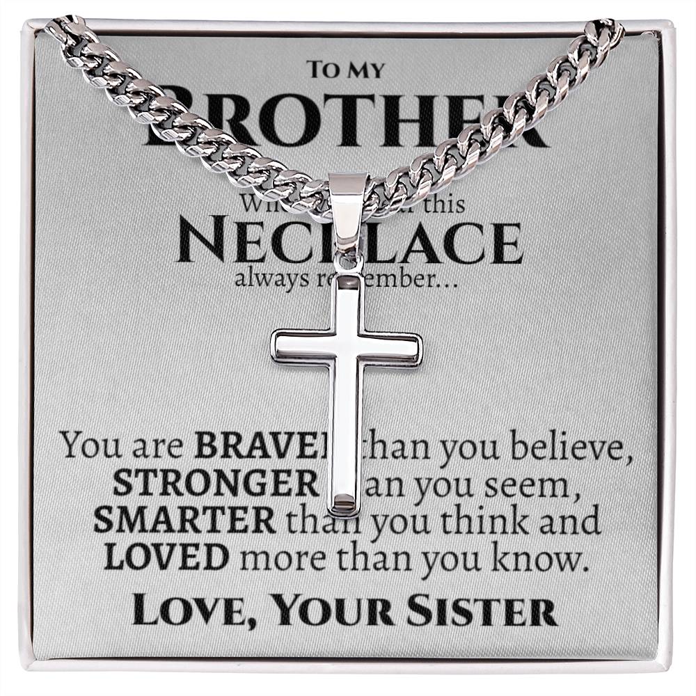 Brother (Love Sister) Cuban Cross Necklace - Love You This Much