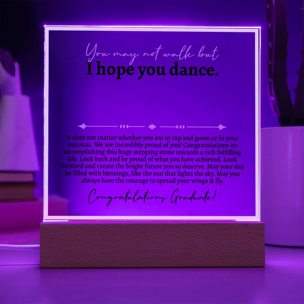 Graduation - I Hope You Dance - Acrylic - Love You This Much