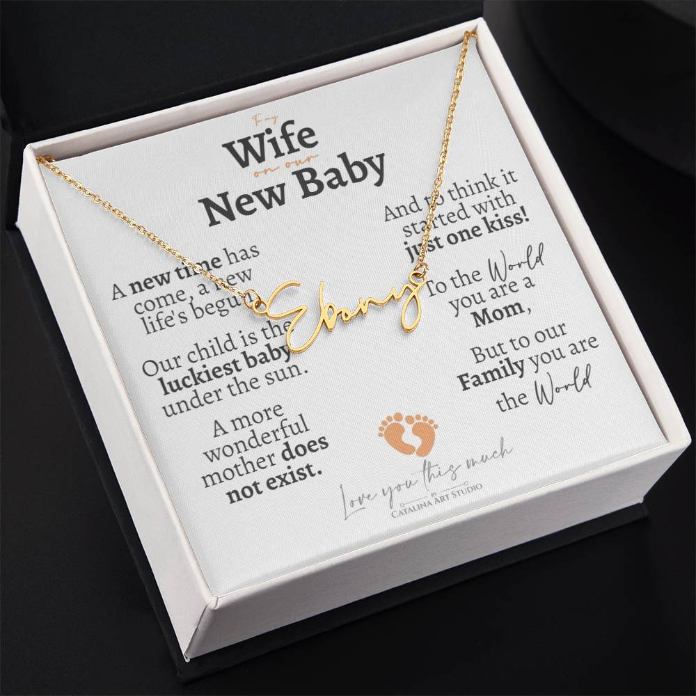 Wife on our New Baby Signature Name Necklace - Love You This Much